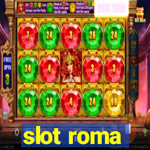 slot roma