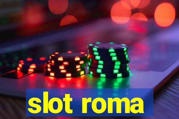 slot roma