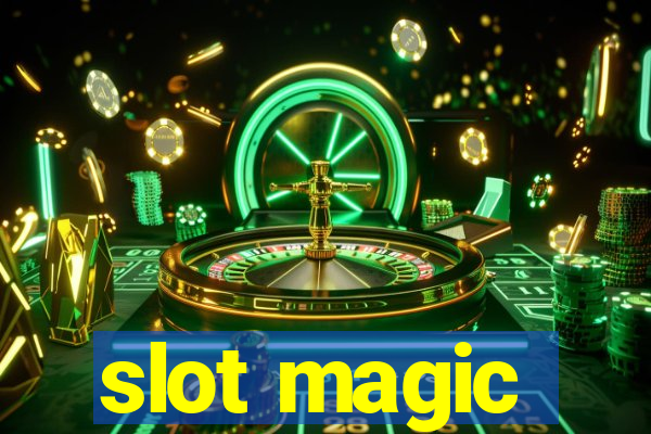 slot magic