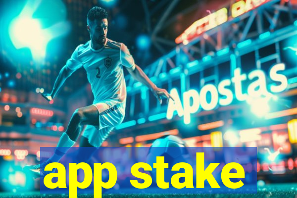 app stake