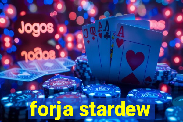 forja stardew