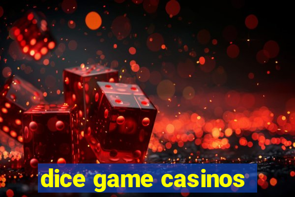 dice game casinos