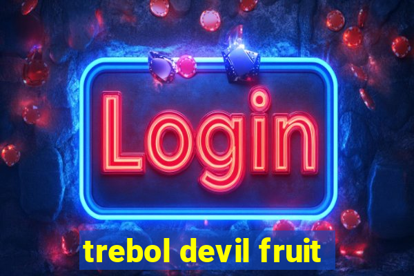 trebol devil fruit