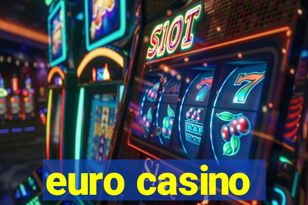 euro casino