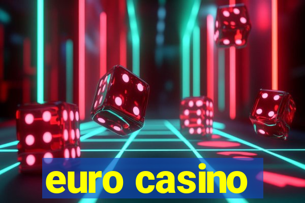 euro casino