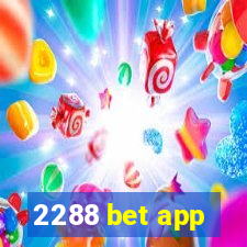 2288 bet app