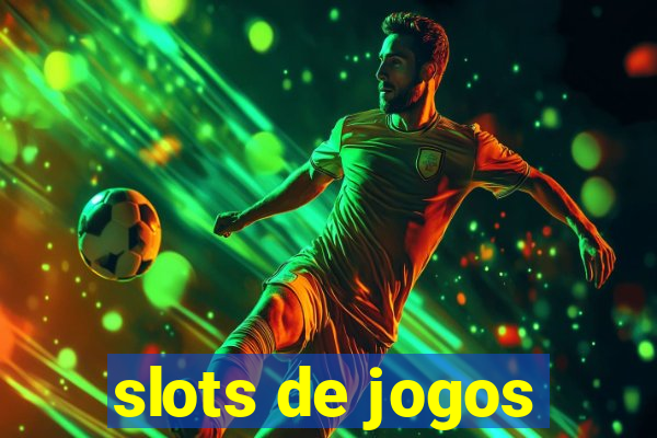 slots de jogos