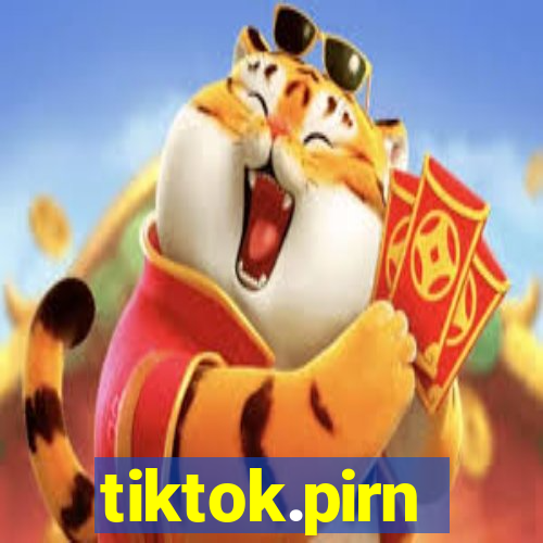 tiktok.pirn