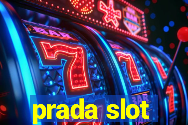 prada slot