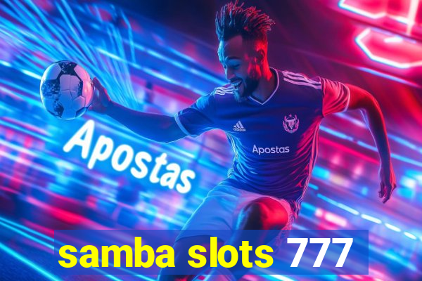 samba slots 777