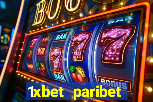 1xbet paribet 1хбет 1 xbet