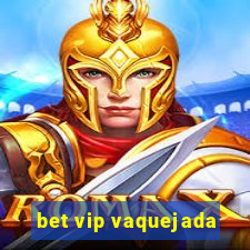 bet vip vaquejada