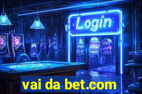 vai da bet.com