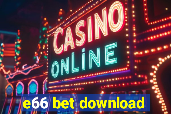 e66 bet download