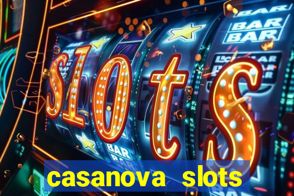 casanova slots lounge club