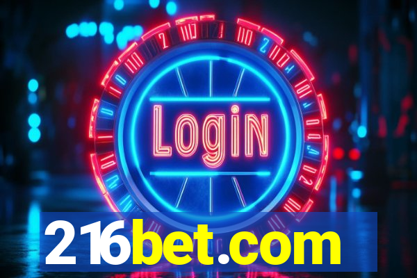 216bet.com