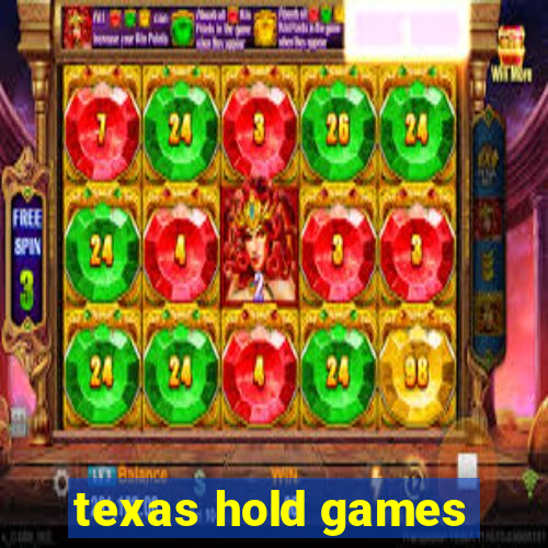 texas hold games