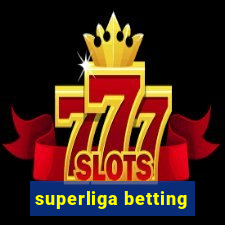 superliga betting