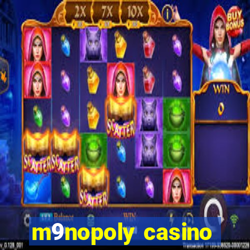 m9nopoly casino