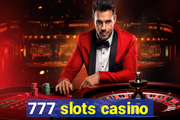 777 slots casino