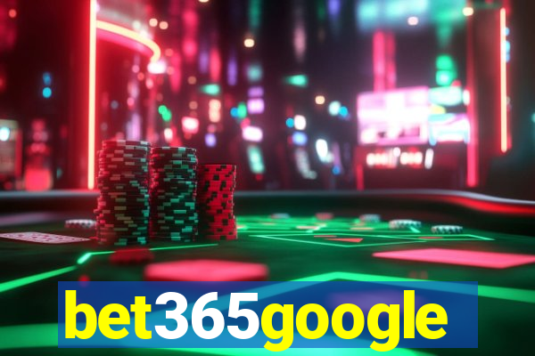 bet365google