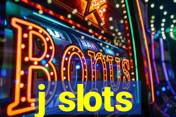 j slots