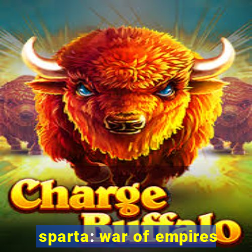 sparta: war of empires