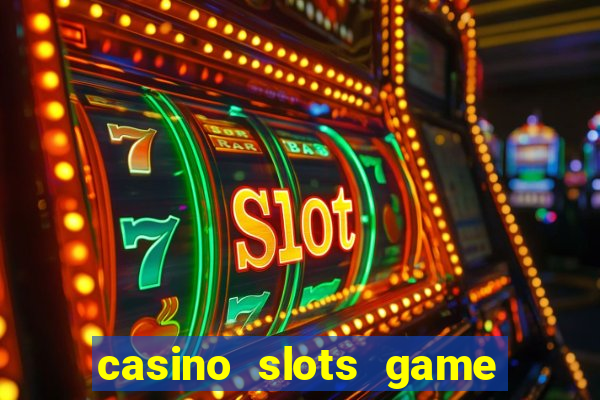 casino slots game real money