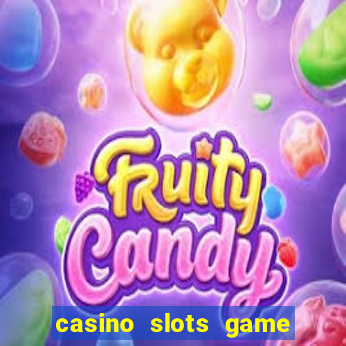 casino slots game real money