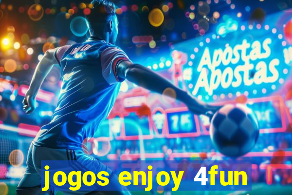 jogos enjoy 4fun