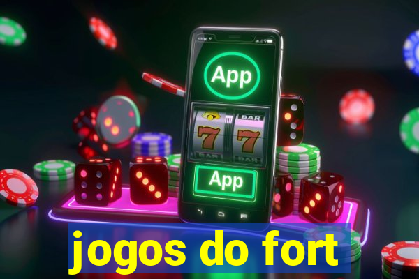 jogos do fort