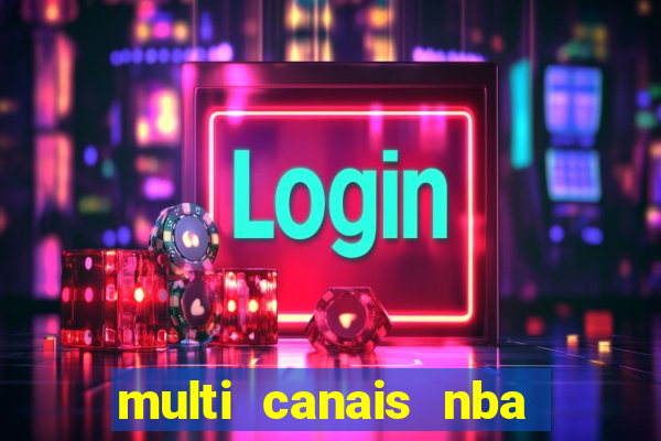 multi canais nba ao vivo