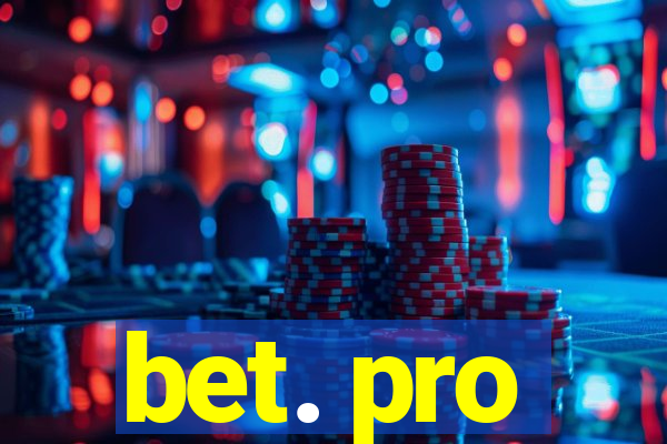 bet. pro