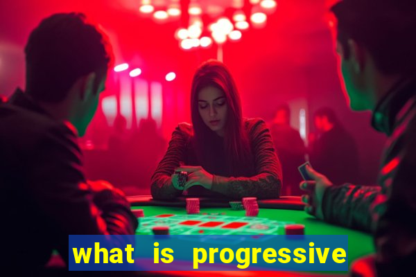 what is progressive jackpot slot