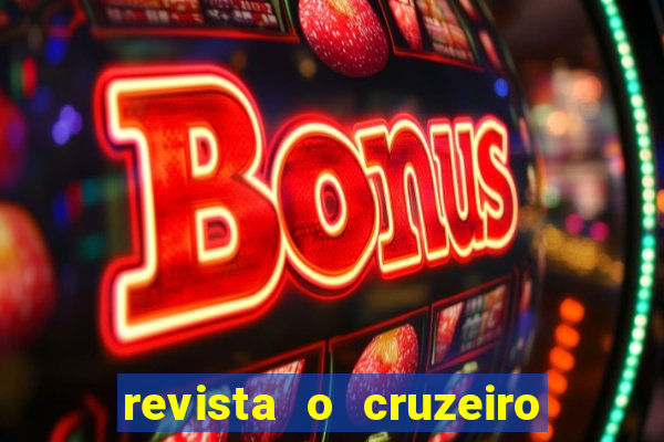 revista o cruzeiro acervo digital