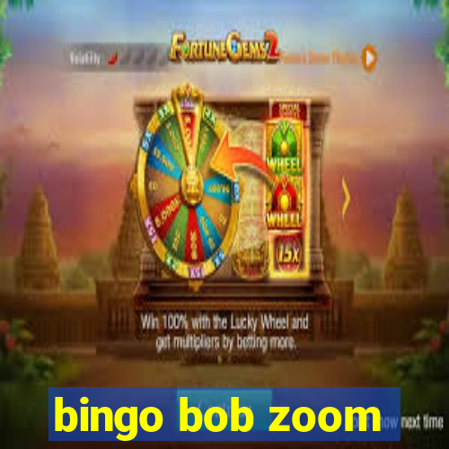 bingo bob zoom