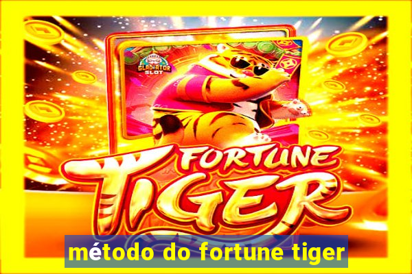 método do fortune tiger