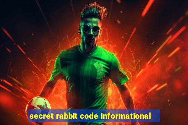 secret rabbit code Informational