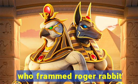 who frammed roger rabbit