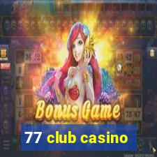 77 club casino