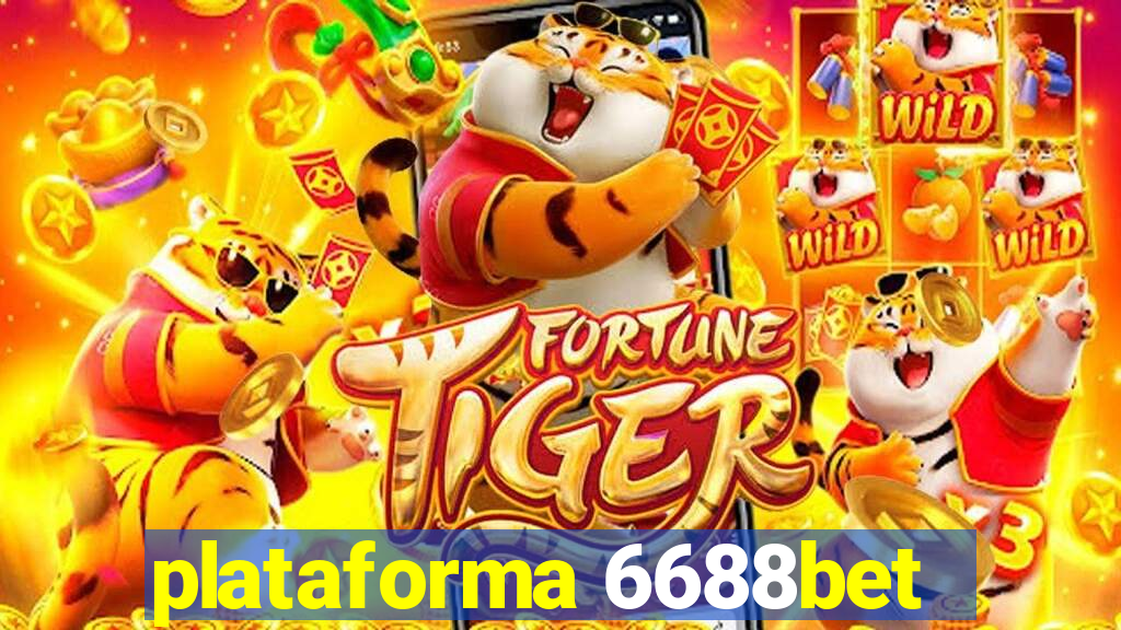 plataforma 6688bet