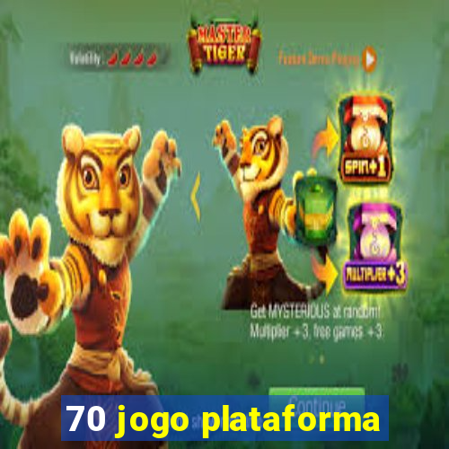 70 jogo plataforma