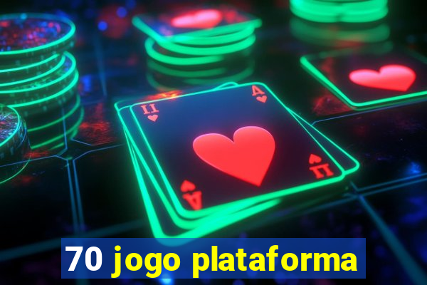 70 jogo plataforma