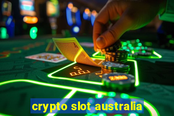 crypto slot australia