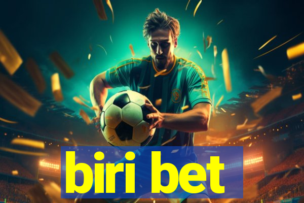 biri bet