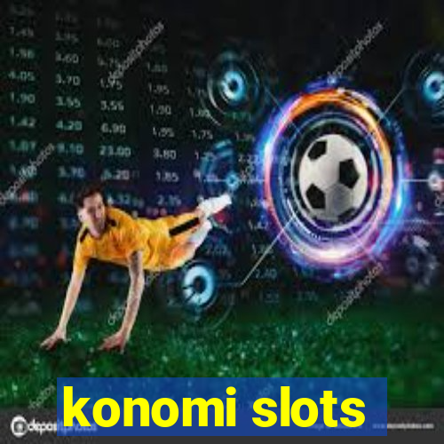 konomi slots