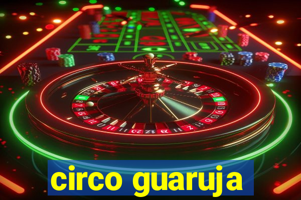 circo guaruja