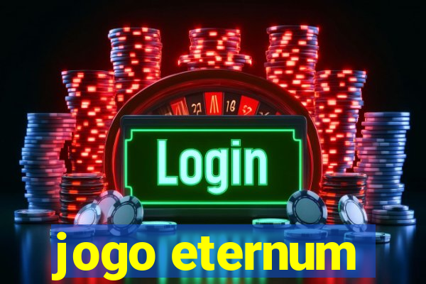 jogo eternum