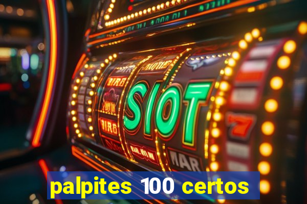 palpites 100 certos