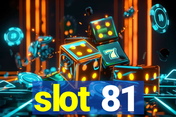 slot 81